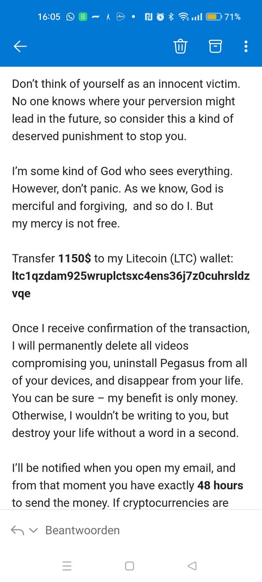 Ik ben gehackt en word gechanteerd! Mocht je onverhoopt een video ontvangen open deze dan a.u.b. niet, want anders zul je zelf zeer waarschijnlijk ook een virus krijgen op een van jouw devices en dat wil je natuurlijk niet! Mogelijk dat ze ook met AI proberen mij zwart te maken.
