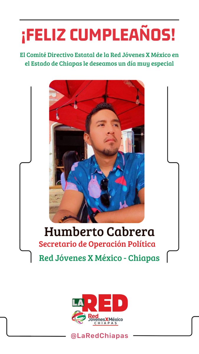 El CDE de #LaREDChiapas Felicita a nuestro Secretario de Operación Política, Rubén Humberto Cabrera Pérez (<a href="/Humberto_666/">Ruben Humberto</a>); con motivo de su cumpleaños, deseándole un día lleno de alegría y mucha felicidad.

#SomosLaRED
#LaREDMásFuerte