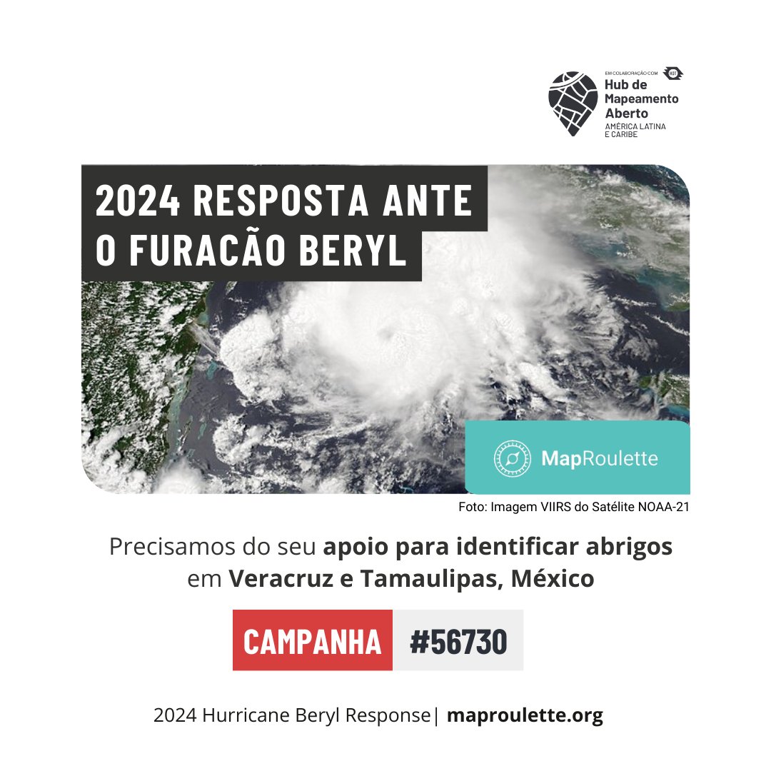 Continuamos monitorando a trajetória e o impacto do Furacão #Beryl! 🌀 Precisamos do seu apoio para identificar e mapear abrigos em #Veracruz e #Tamaulipas. 🏠

Apoie-nos! → maproulette.org/browse/project…