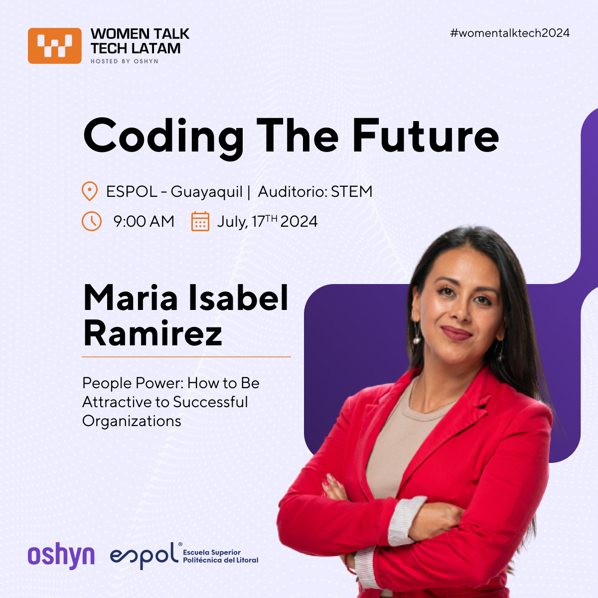 On this year's Women Talk Tech, Maria Isabel Ramirez will be addressing People Power: How to be attractive to Successful Organizations.
Join us!