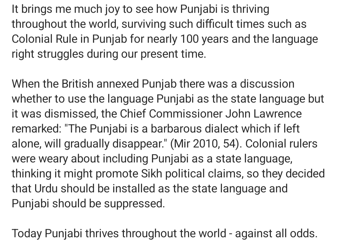 Surviving and Thriving - Punjabi 

It brings me much joy to see how Punjabi is thriving throughout the world, surviving such difficult times such as Colonial Rule in Punjab for nearly 100 years and the language right struggles during our present time. 

When the British annexed