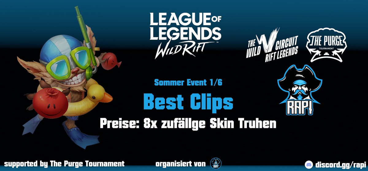🌞Sommer Event 1/6: Best Clips! 🌞
Ab dem 09.07.2024 habt ihr eine Woche Zeit, eure besten Clips im Discord zu posten und zu gewinnen!!

Preise: 8 zufällige Skins

alle weiteren Informationen im Discord discord.gg/rapi
<a href="/PurgeTournament/">The Purge Tournament Official</a>
<a href="/wildriftDE/">League of Legends: Wild Rift DE</a> <a href="/RabblePirates/">Rabble Pirates</a> <a href="/wildrift/">League of Legends: Wild Rift</a>