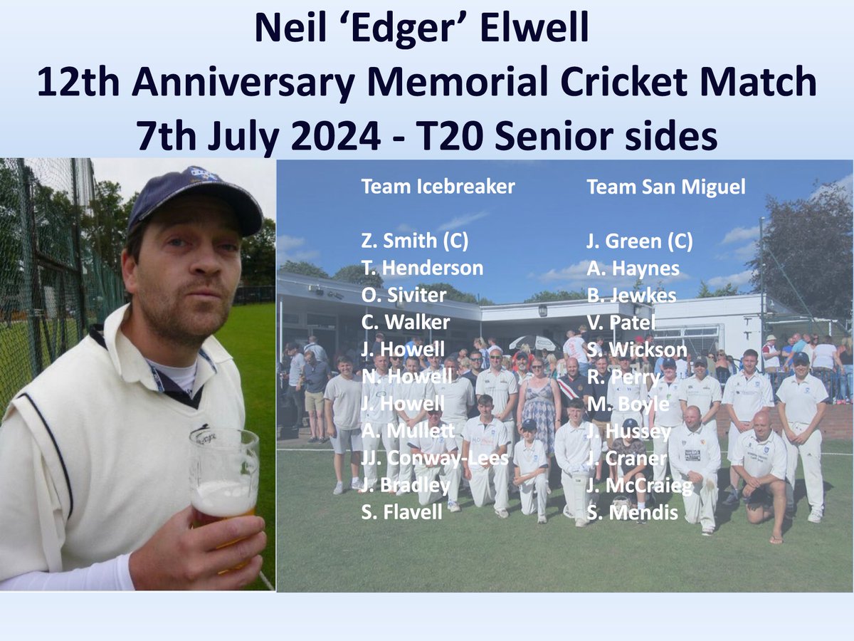 <a href="/wombournec/">Wombourne Cricket</a> announces the sides for Neil ‘Edger’ Elwell 12th Anniversary Memorial Cricket Matches (Seniors) 7th July 2024 in aid of <a href="/CureLeukaemia/">Cure Leukaemia</a> .  Old Boys / Vets/ Legends mix up and then a T20 Senior sides games - Team Ice Breaker v Team San Miguel.