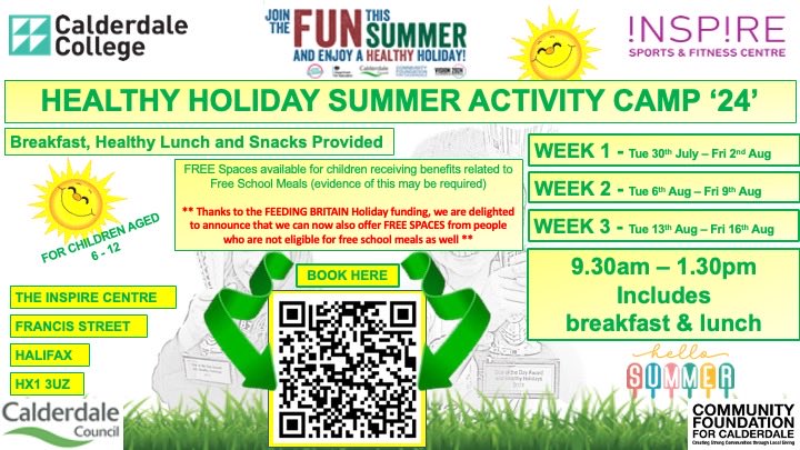 CalderdaleSSP's tweet image. We still have a few FREE places left for our Healthy Holidays Summer Camp at Calderdale College, please use the link or QR Code below to book 👉🏻 rb.gy/fe6tjn Thanks to @HAFCalderdale @CalderdaleFound @Calderdale @CalderdaleCol for their continued support