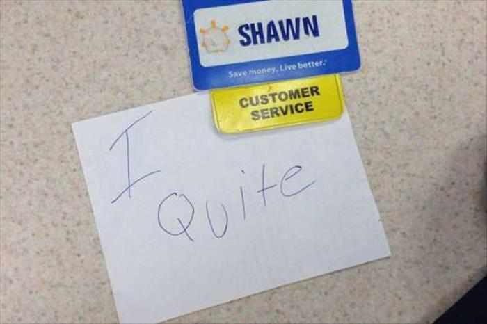 You quite what Shawn? Come on, don't leave us all hanging, we need to know.