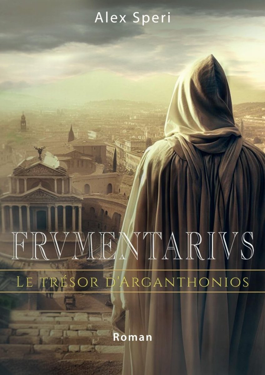 Parution du T2 du roman historique d'Alex Speri "Frumentarius, le trésor d'Argantonios" qui  se passe sous Commode . Il est inspirée par les frumentaires, légionnaires  romain spécialisés en renseignement intérieur pour leurs gouverneurs ou l'empereur ou porter des messages.