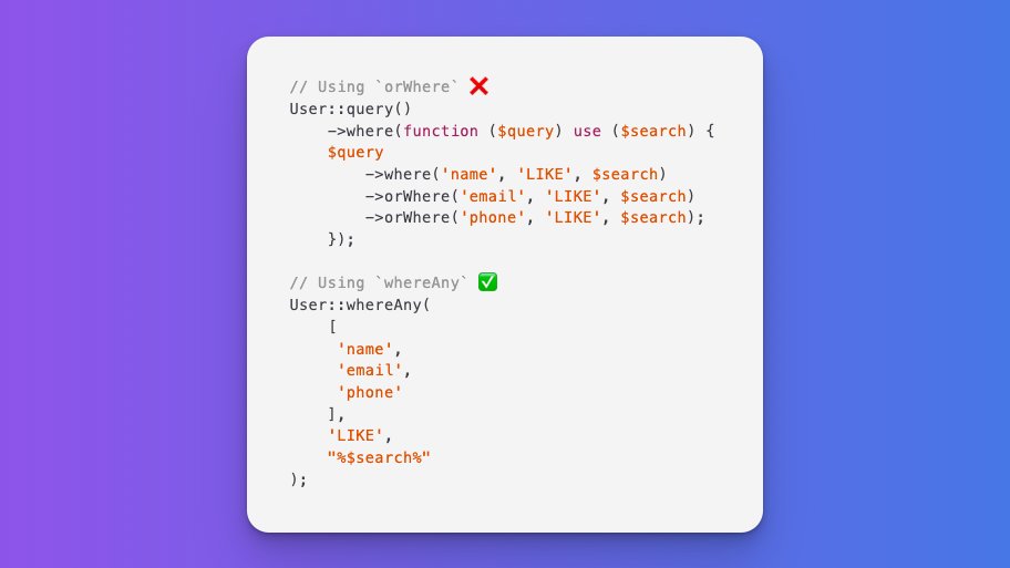 laravelbackpack's tweet image. #Laravel Tip

Did you know about... `whereAny()` method that can search multiple columns using `OR` logic.👇