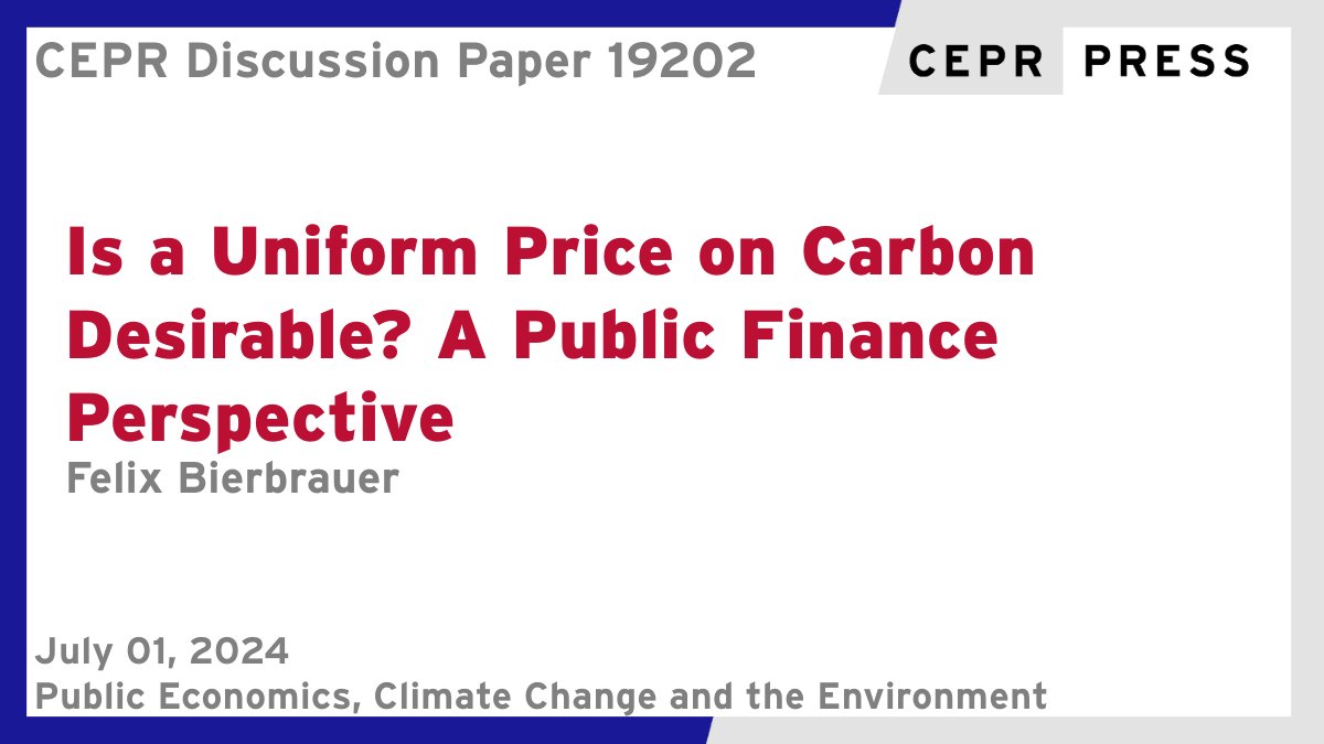 CEPR (@cepr_org) on Twitter photo New CEPR Discussion Paper - DP19202
Is a Uniform Price on #Carbon Desirable? A Public Finance Perspective
Felix Bierbrauer <a href="/fixbierbrauer/">Felix Bierbrauer</a> <a href="/UniCologne/">Universität zu Köln</a>
ow.ly/x8wi50SvOsr
#CEPR_PE #CEPR_CCE #economics #climate #policy New CEPR Discussion Paper - DP19202
Is a Uniform Price on #Carbon Desirable? A Public Finance Perspective
Felix Bierbrauer <a href="/fixbierbrauer/">Felix Bierbrauer</a> <a href="/UniCologne/">Universität zu Köln</a>
ow.ly/x8wi50SvOsr
#CEPR_PE #CEPR_CCE #economics #climate #policy
