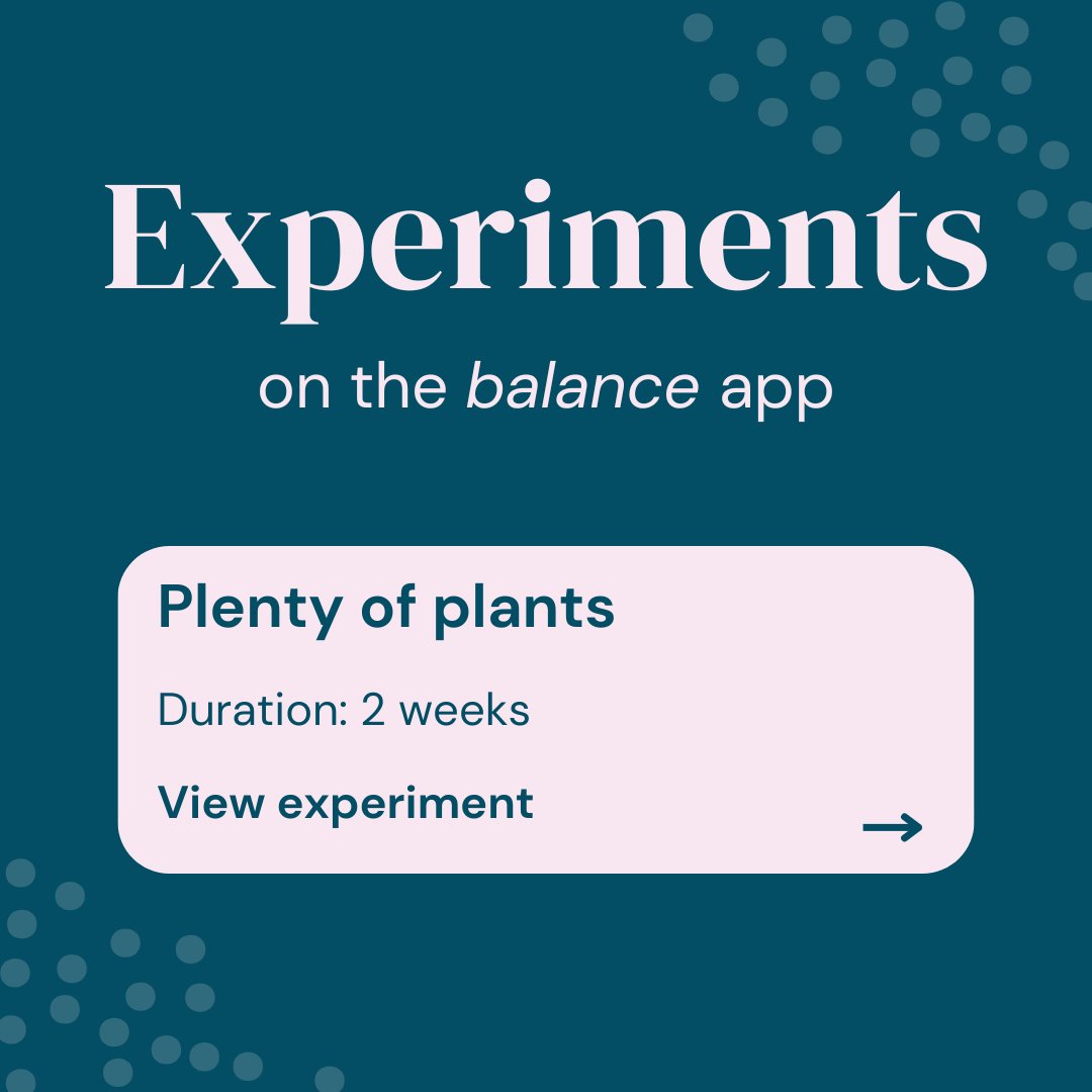 If you’re looking for ways to keep on track with your meals but aren’t sure where to start, why not join one of our experiments, such as ‘Plenty of plants’? 

Download the app to join our experiment: bit.ly/download-balan…