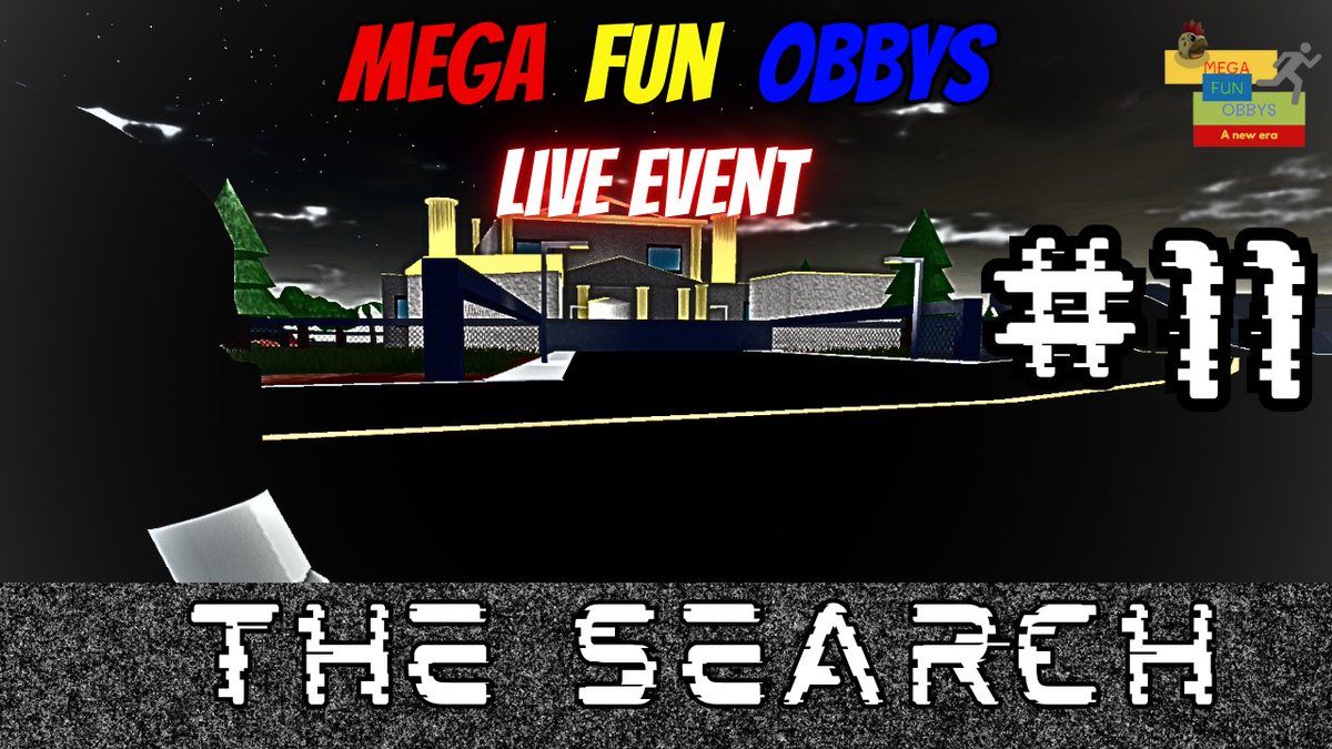 MegaFunObbys's tweet photo. ⚠️Get ready for...
🔴Mega Fun Obbys Live Event #11: The Search
🔥A brand new live event!
⏰30 MINUTES LONG!
Save the date!
📅August 3rd, 2024. Time reveal soon...
👀Trailer 1 is here:
#Roblox #MegaFunObbys https://t.co/dOoKwZrSP0