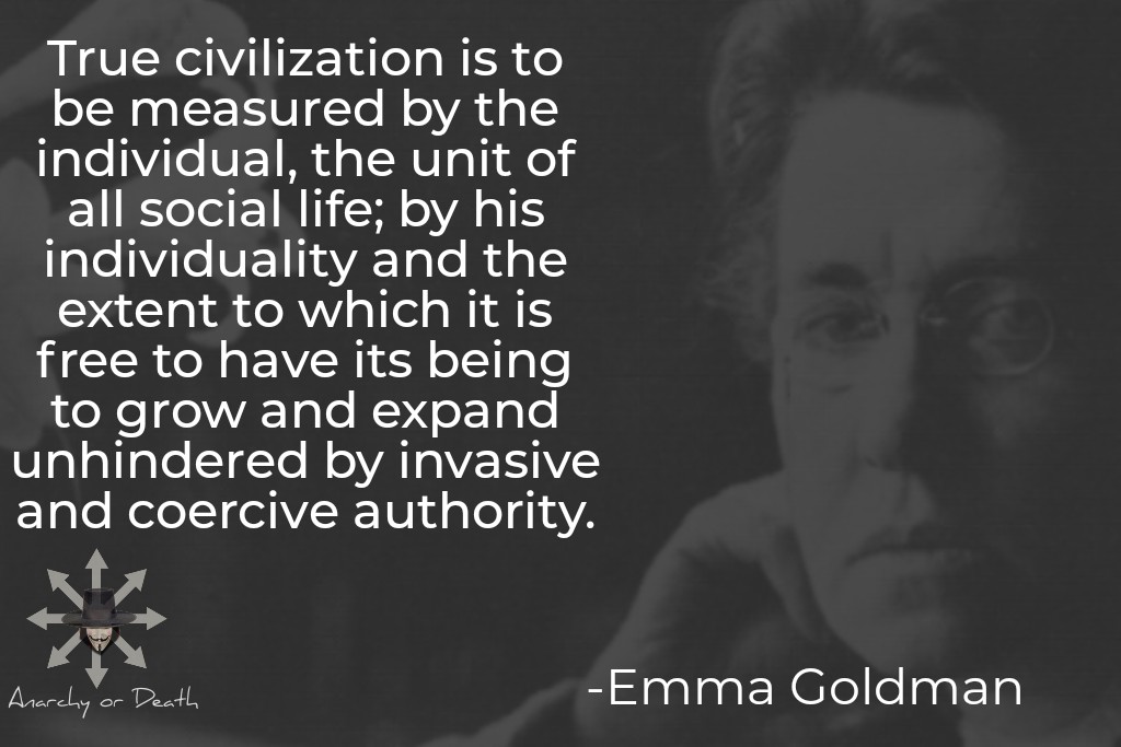 AnarchyorDeath1's tweet image. "Man’s true liberation, individual and collective, lies in his emancipation from authority and from the belief in it. All human evolution has been a struggle in that direction and for that object." #EmmaGoldman

#TheIndividualSocietyandtheState
#PostLeft
#Anarchy