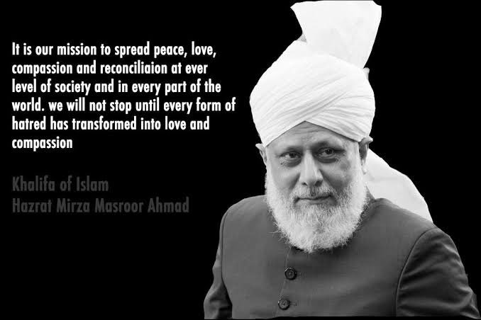 SalehAhmad_92's tweet photo. @islaminind "It's our mission to spread Peace Love Compassion and Reconciliation at every level of Society &amp; in every part of the World. We'll not stop until every form of hatred has transformed into love &amp; Compassion."
- Hazrat Mirza Masroor Ahmad 
#LoveForAllHatredForNone https://t.co/IVcIeClCqv