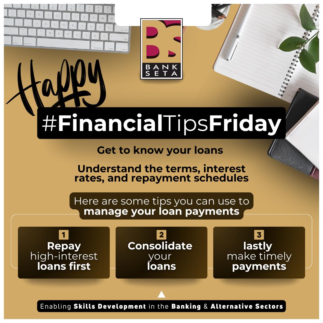 TheBankingSETA's tweet image. Happy Financial Tips Friday! 🎉 This #FinancialTipsFriday, know your loans: terms, rates, and repayment schedules. Tips: 1. Repay high-interest loans first 2. Consolidate your loans 3. Pay on time. #Bankseta #LoanManagement #FinancialKnowledge