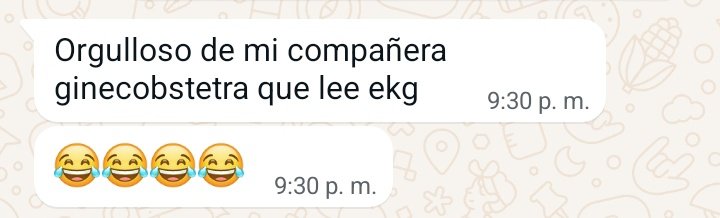 Mi compañero de guardia cuando estoy en otra institución y también recibo embarazadas y tengo emergencias que resolver.