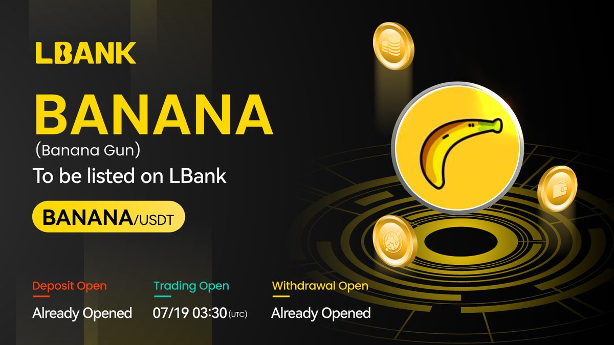 🌈 New #listing 🌟 $BANANA (Banana Gun) will be listed on LBank!  @BananaGunBot Banana Gun (BANANA) is the ecosystem token of Banana Gun bot,  offering trading tools for on-chain tokens. 👉 Trade
