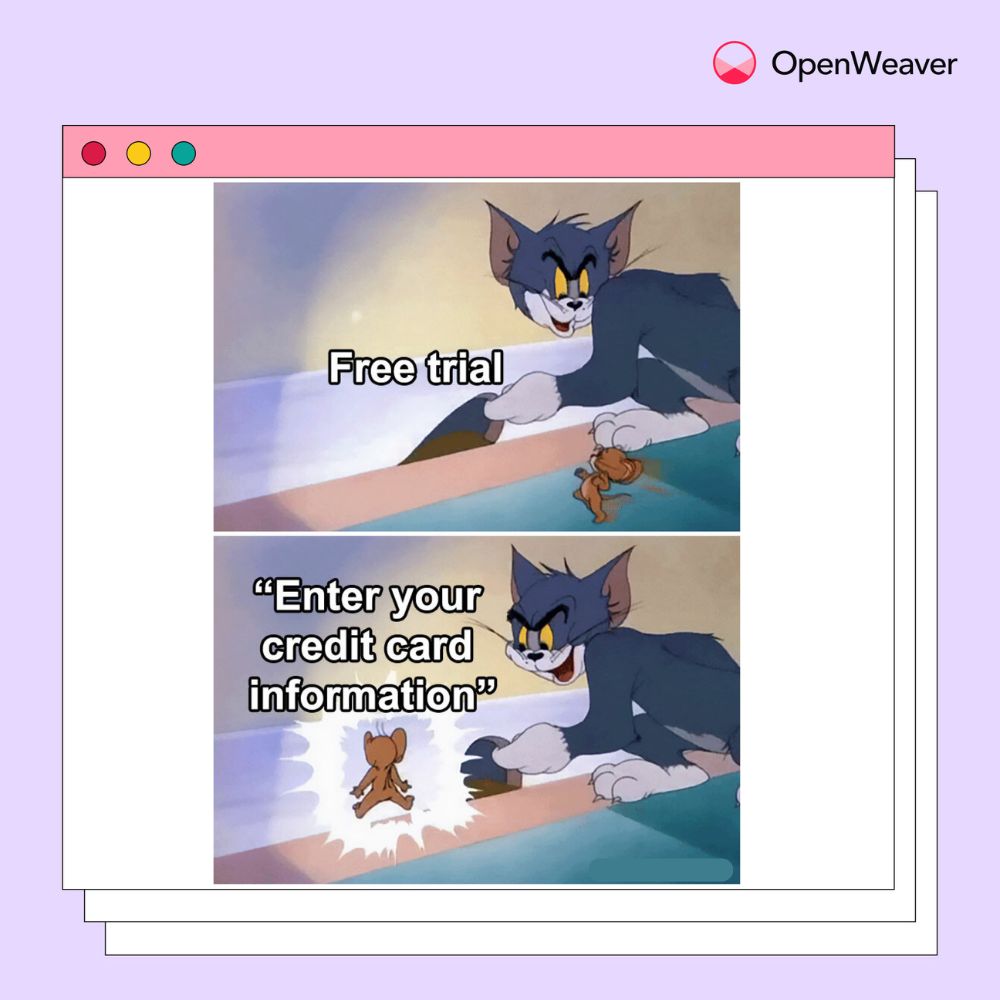 OpenWeaverInc's tweet image. Free trial - The trap you knew was coming 🥹

#OpenWeaver #MemeoftheWeek #Humor #Memes #MemesDaily #Fun #Funny
