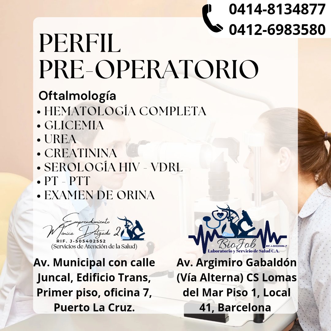 BiojobL's tweet image. Perfil Pre-operatorio oftalmología en promoción 💉

Contáctanos al 0414-8134877 o al 0412-6983580

🩸Av Municipal con calle Juncal Edificio Trans Primer piso oficina 7 Puerto La Cruz

🩸 Av Argimiro Gabaldón (Vía Alterna), CS Lomas del Mar, Piso 1, Pasillo 2, Local 41, Barcelona.