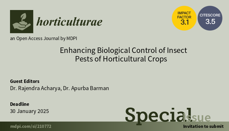 Horticul_MDPI's tweet photo. 🥳New Special Issue: open for submission

📔Title: Enhancing Biological Control of #Insect #Pests of #Horticultural Crops
🎓Guest Editors: Dr. Rajendra Acharya and Dr. Apurba Barman
👉more information: https://t.co/aRZzWiah3u

#academic #publishing #MDPI #horticulture #science https://t.co/REcTG9UvHn