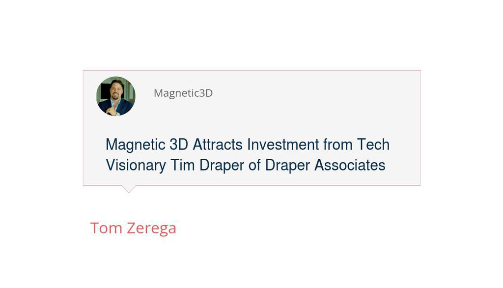 Magnetic 3D's Founder &amp; CEO Tom Zerega - "We are honored to have Tim Draper join us on our mission to make 3D, XR, and the Metaverse more accessible without having to wear 3D glasses or VR headsets.

Read more 👉 lttr.ai/AUwGo

#Magnetic3D #SeedInvestment #TimDraper