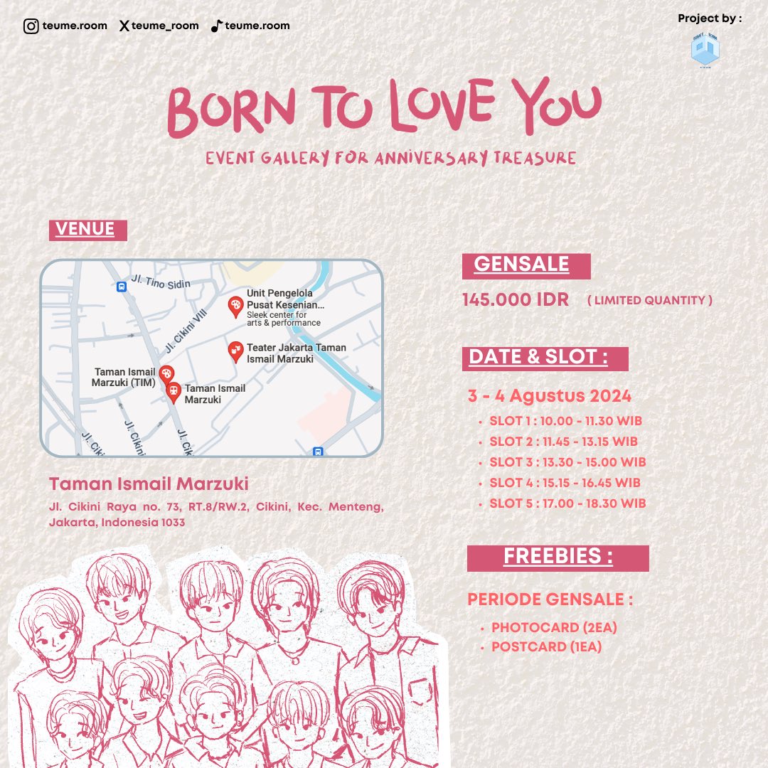teume_room's tweet photo. Event Gallery for Treasure 
-
“Born To Love You”

Gensale : Sabtu, 20 July 2024 @ 13.00 WIB
🔗 https://t.co/dGiSlXkVMK
📍 Taman Ismail Marzuki, jakarta Pusat
📆 3 - 4 Agustus 2024

Presented By Teume Room

#Treasure #트레저 #TeumeRoom https://t.co/k4By9Y3dPu
