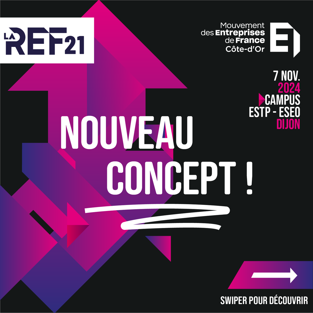 medef21's tweet photo. 💥Nouveau format pour la REF21 💥

🙌 En 2024, le MEDEF Côte-d’Or passe AUX ACTES et change complètement le format de la REF21 !

🗓 Nous vous attendons nombreux le 7 novembre 2024 au Campus ESTP - ESEO de Dijon ! À vos agendas !

#medef21 #REF21 #entrepreneurs #cotedor https://t.co/mKKviVuig9