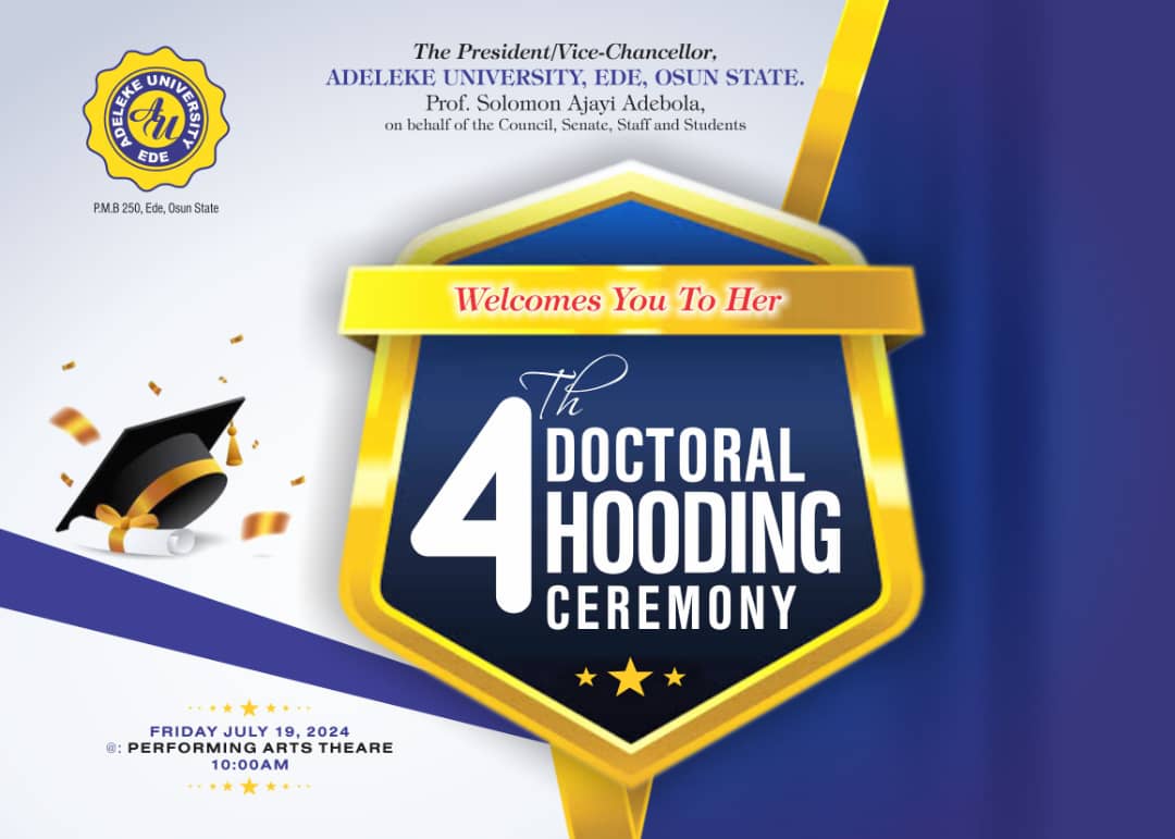 4th Doctoral Hooding Ceremony @ Adeleke University Ede, Osun State.