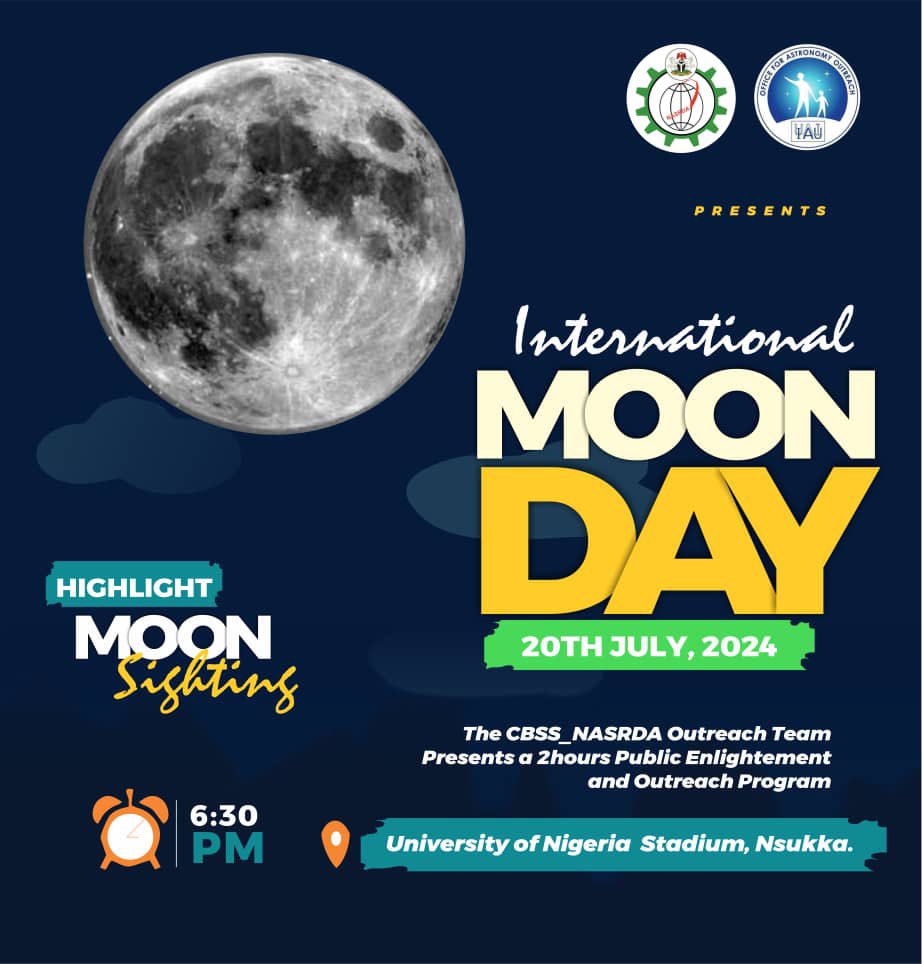 Join CBSS-NASRDA Outreach Team as we celebrate 2024 edition of the International Moon Day.

Highlight: Moon Sighting and Astrophotography.

Venue: University of Nigeria Stadium, Nsukka

Time: 6:30 pm
#moonday #stargazing #astrophotography #IAU #OAO #cbss