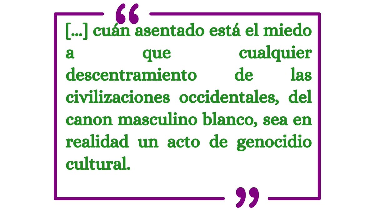 colectivoDIME's tweet image. Hoy os proponemos reflexionar sobre esta frase de #bellhooks #CdLDIME.

¿Con qué autores y autoras ampliaríais el canon de vuestras materias?
¿Cómo podemos salir del eurocentrismo y trabajar otras culturas y civilizaciones en el aula?