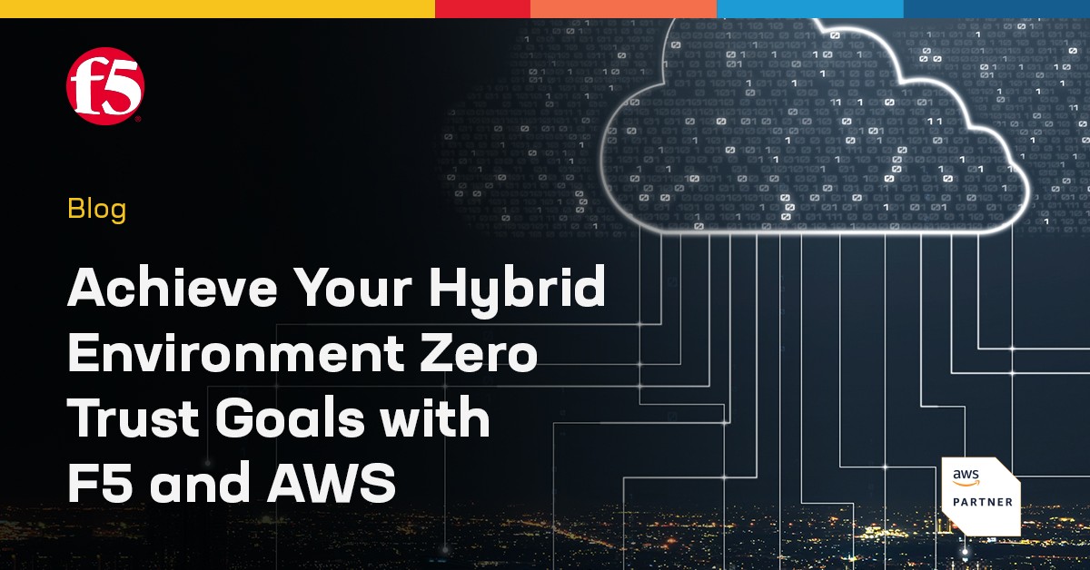 Employing #zerotrust principles in a #hybridcloud environment can be complicated. Let F5 and AWS help you simplify. ms.spr.ly/6010lRAZM