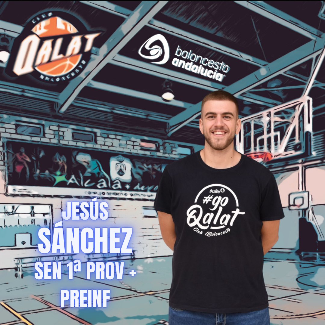 <a href="/gsus_sr/">Jesús Sánchez</a> dará el máximo como primer entrenador del SEN 1ª PROV y del PREINFANTIL. Además ayudará como AYUNDANTE del N1 y PF. Un lujo contar con tanta ilusión y dedicación. #goqalat💪🏻💙🏀