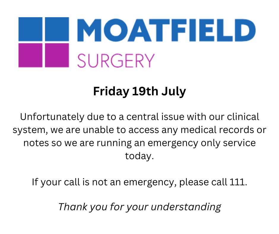MSurgery's tweet photo. Friday 19th July
Unfortunately due to a central issue with our clinical system, we are unable to access any medical records or notes so we are running an emergency only service today.
If your call is not an emergency, please call 111.
Thank you for your patience and understanding https://t.co/Y1SLUmoT7X