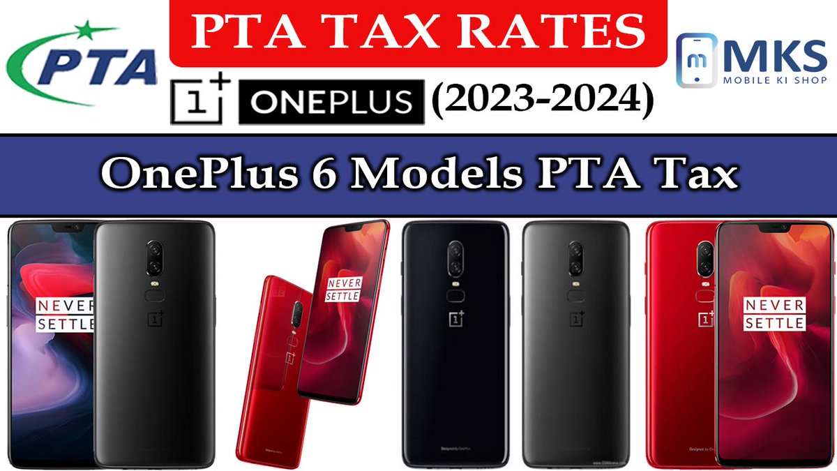 mobilekishop's tweet image. OnePlus 6 All Models PTA Tax in Pakistan
For More Information Please Visit Our Blog
Visit: tinyurl.com/p75hyp35
#OnePlus #OnePlus6 #OnePlusPakistan #PTATax #OnePlusTax #PakistanTech #SmartphoneTax #TechNews #TechInPakistan #OnePlus6PTA
