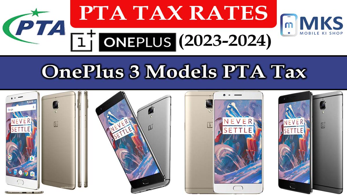 mobilekishop's tweet image. OnePlus 3 Models PTA Tax in Pakistan
For More Information Please Visit Our Blog
Visit: tinyurl.com/55mx3npk
#OnePlus #OnePlus3 #OnePlusPakistan #PTATax #OnePlusTax #PakistanTech #SmartphoneTax #TechNews #TechInPakistan #OnePlus3PTA