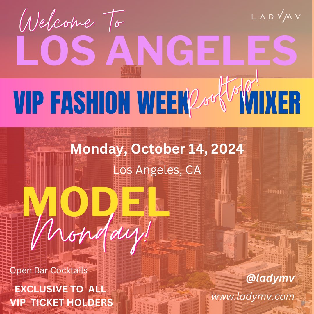 OfficialLadyMV's tweet photo. Exclusive #LAFW event exclusively for our VIP tickets holders. #LadyMV #FashionWeek #LAFashionWeek #ModelMixer #WelcomeToLA #rooftop #mixer #modelmonday https://t.co/yjt2hyJShF
