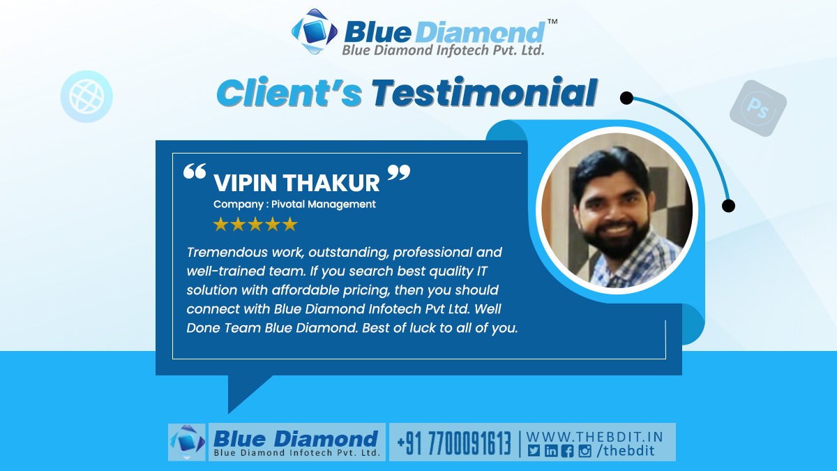 What Our Clients Says 
Blue Diamond Infotech Pvt Ltd.

#Companyprofiledesign #uk #California 

𝐑𝐞𝐚𝐜𝐡 𝐔𝐬 :
🌐 : thebdit.in
📧 : info@thebdit.com
☎️ : +917700091613
🗨 : +91 77189 67729 WhatsApp
🏢 : 𝐁𝐥𝐮𝐞 𝐃𝐢𝐚𝐦𝐨𝐧𝐝 𝐈𝐧𝐟𝐨𝐭𝐞𝐜𝐡 𝐏𝐯𝐭. 𝐋𝐭𝐝.