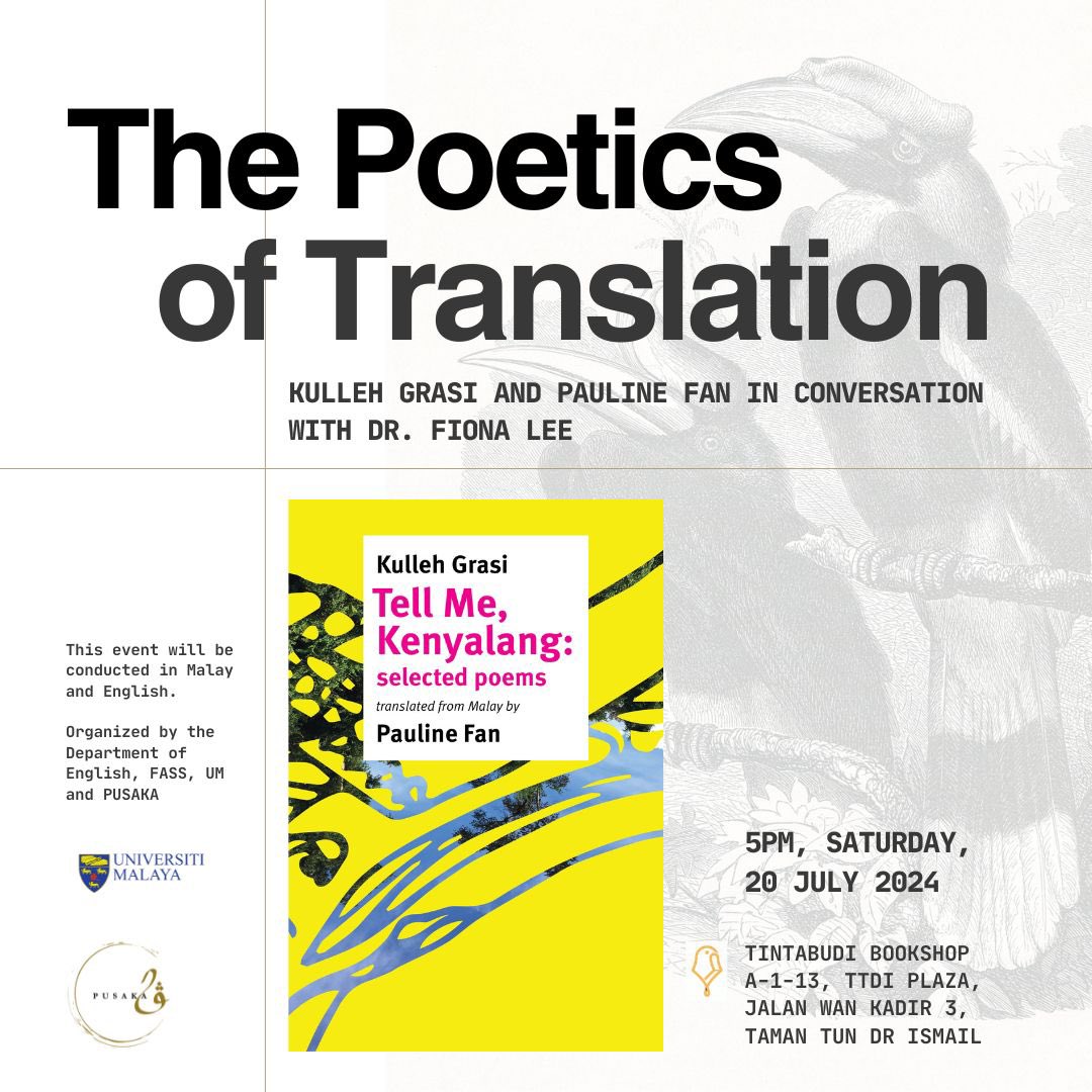 fionally's tweet photo. THE POETICS OF TRANSLATION | PUITIKA PENTERJEMAHAN 

Kulleh Grasi and Pauline Fan in conversation with Dr. Fiona Lee

Saturday, 20 July, 5pm
Kedai Buku Tintabudi (near TTDI MRT)

https://t.co/COoAWzQ86b https://t.co/J2MX3gT5tY