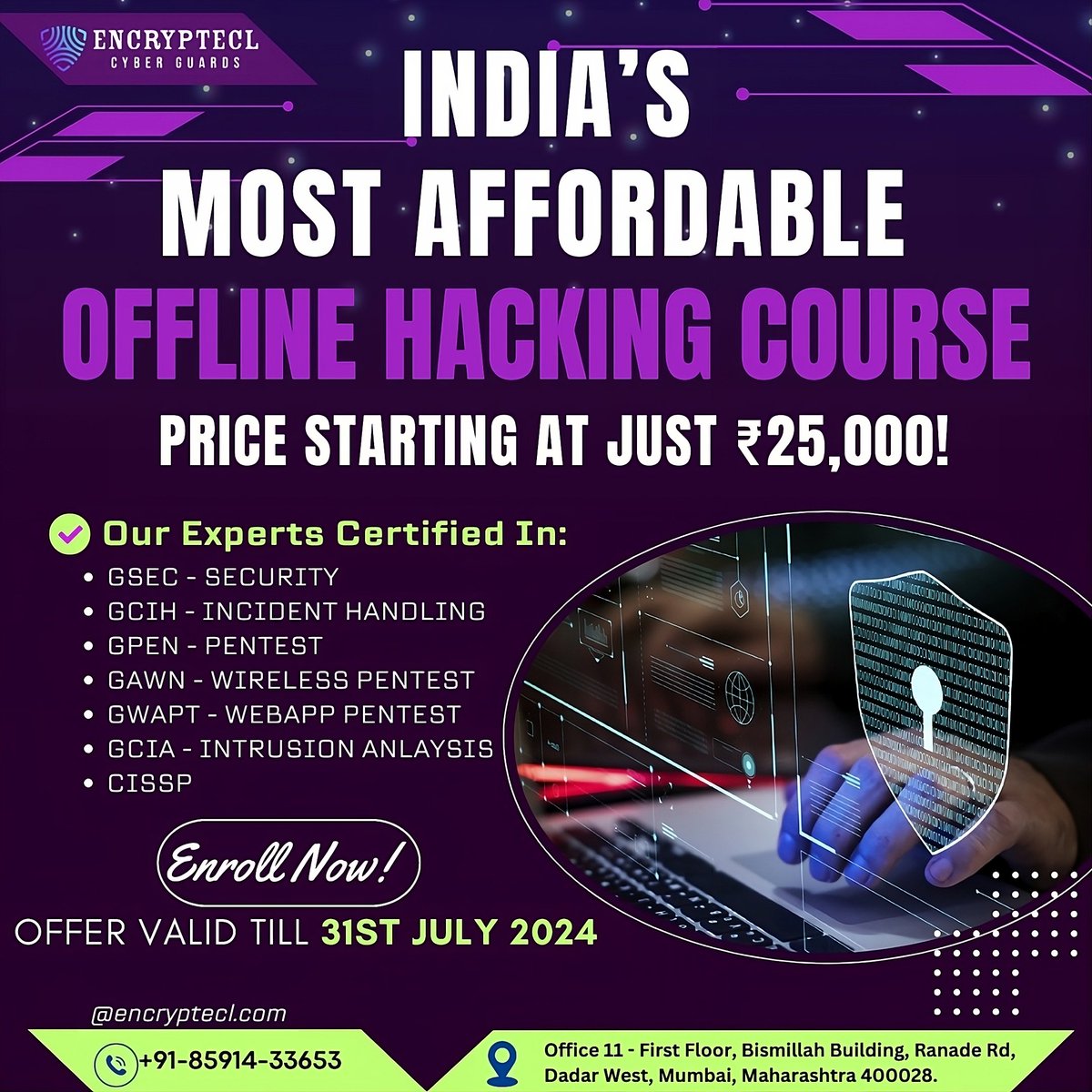 encryptecl's tweet image. 🚀 INDIA'S MOST AFFORDABLE OFFLINE HACKING COURSE 🚀
PRICE STARTING AT JUST ₹25,000!
🗓️ Enroll Now! OFFER VALID TILL 31ST JULY
📞 Contact Us: +91-85914-33653
#CyberSecurity #HackingCourse #Mumbai #AffordableEducation #EthicalHacking #CyberSecurityTraining #GIAC #GSEC #GCIH