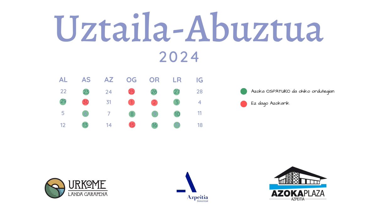 Hemen duzue hurrengo egunetako egutegia.
OHARRA: Uztailak 30ean SANINAZIOAK direla eta azokarik ez da izango. Horren ordez, Uztailaren 29an, astelehena, plazan izango gara #bertakoaelikatuz #bertakoaetagaraikoa #azoka #Azpeitia
