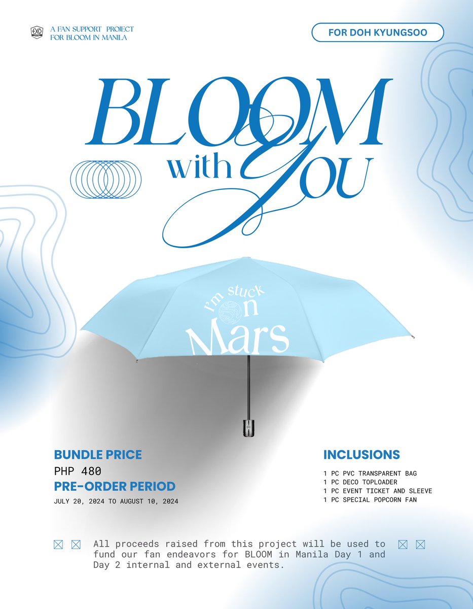 EXOPhils's tweet photo. [FUND RAISING PROJECT]

☂️Bloom With You☔️

@EXOPhils is selling an exclusive fund raising merchandise in support to the upcoming 2-day #DOHKYUNGSOO FanCon Event - #BLOOM_in_MANILA this August 31, 2024-September 01, 2024.

🌸Pre-Order Period
July 20, 2024 to August 10, 2024

🌸Order Form
https://t.co/uZ8HvUvimQ

🌸All proceeds will be donated and allocated to the approved internal and external fan projects and fan events in this tour.

#도경수 #디오 #DOHKYUNGSOO #DO (D.O.)
#EXO #FANCONCERT_BLOOM #BLOOM_in_MANILA