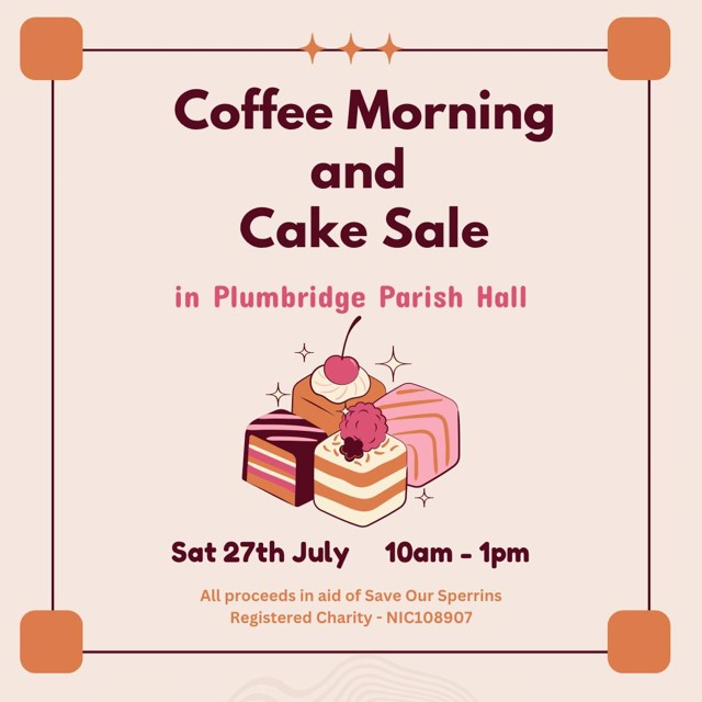 McAleer_1's tweet photo. Date for the diary next Saturday, 27th July, at 10am in #Plumbridge Parish Hall. 🍰☕️

#LetThemEatCake 
#NoToxicMining

@SaveOurSperrins @CAIM_network https://t.co/4Osl24myjx