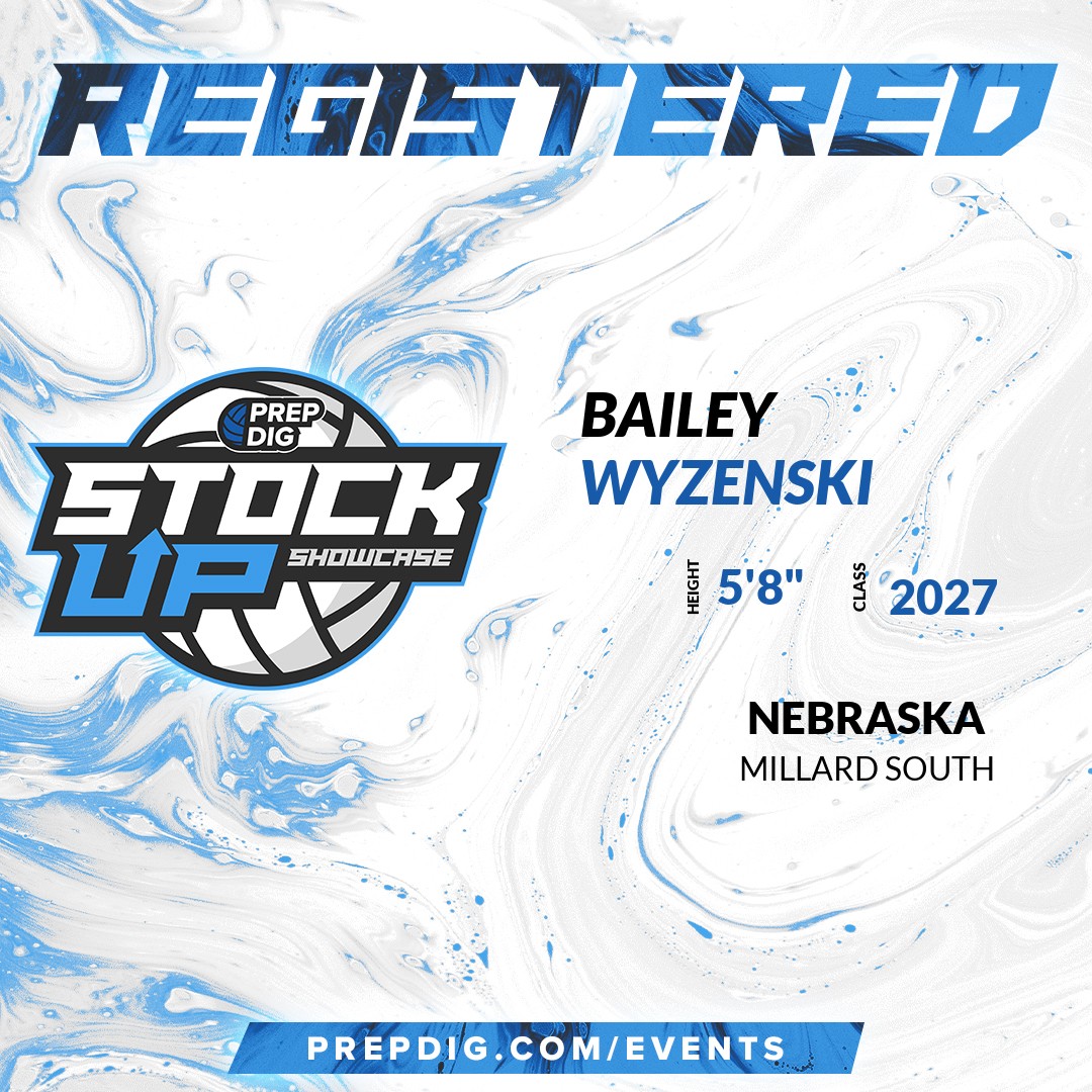 PrepDig's tweet photo. Welcome Class of 2027 Bailey Wyzenski of Millard South to the @PrepDig_NE Showcase on July 21st @ The Volleyball Academy.
π₯π #PDStockUp ππ₯
More info! π https://t.co/l2S7oUoi7R https://t.co/9yz3Mho2jl