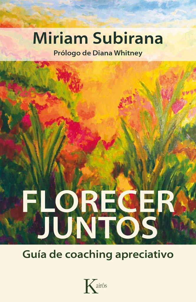 #florecerjuntos #flourishingtogether #appreciativeinquiry #coaching #miriamsubirana En este #libro la autora comparte el método de #coachingapreciativo creado por ella en base a la #indagaciónapreciativa <a href="/editorialkairos/">Editorial Kairós</a> Also in #English <a href="/obooks/">O Books MBS Cluster</a> prólogo @dianawhitney