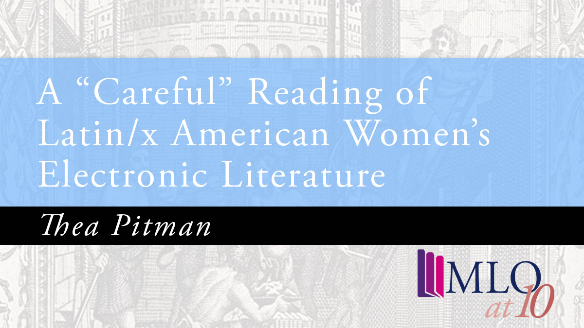 Modern Languages Open (@modlangopen) on Twitter photo Popular article: 'A “Careful” Reading of Latin/x American Women’s Electronic Literature' by <a href="/TheaPitman/">Thea Pitman</a> focuses on communities of care in electronic literature created by Latin/x American self-identified women: bit.ly/TheaPitman <a href="/LCSLeeds/">LCS Leeds @lcsleeds.bsky.social</a> @ResCultureLeeds <a href="/digitalgoodnet/">ESRC Digital Good Network</a> Popular article: 'A “Careful” Reading of Latin/x American Women’s Electronic Literature' by <a href="/TheaPitman/">Thea Pitman</a> focuses on communities of care in electronic literature created by Latin/x American self-identified women: bit.ly/TheaPitman <a href="/LCSLeeds/">LCS Leeds @lcsleeds.bsky.social</a> @ResCultureLeeds <a href="/digitalgoodnet/">ESRC Digital Good Network</a>