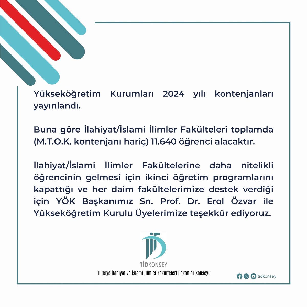 İlahiyat/İslami İlimler Fakülteleri Kontenjanları Hakkındaki Son Gelişmelerle İlgili YÖK Başkanımız Sn. Prof. Dr. Erol ÖZVAR ve YÖK Üyelerimize teşekkür.