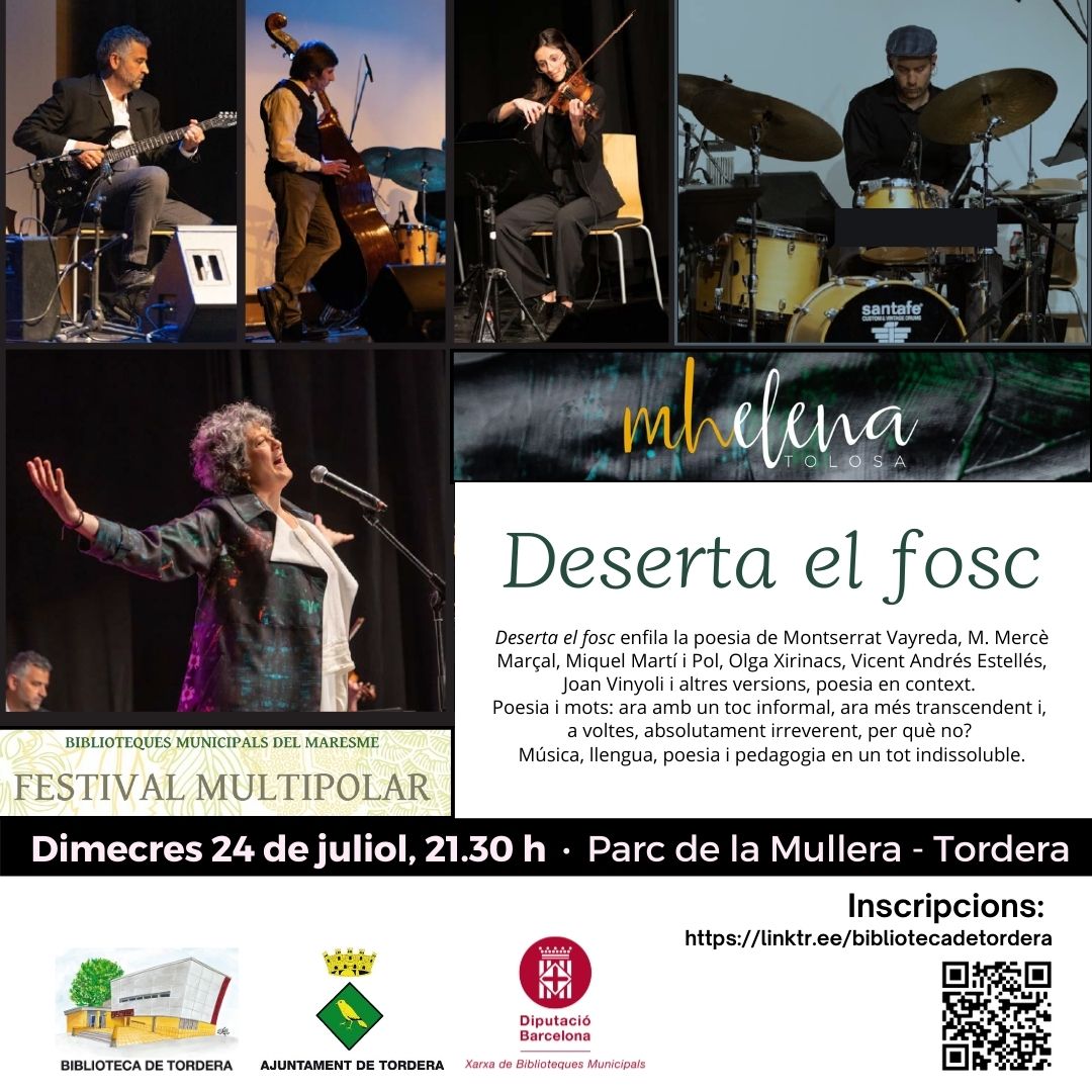 BibliosMaresme's tweet photo. Demà dimecres dins del #FestivalMultipolar pots gaudir de "Deserta el fosc, surt a la llum i viu". Concert poètic musical al Parc de la Mullera de Tordera  @btordera #BibliosMaresme 📆 Dimecres 24 de juliol a les 21:30 h 🔗https://t.co/AEbBm32jHm https://t.co/mMMr1SJ8qs