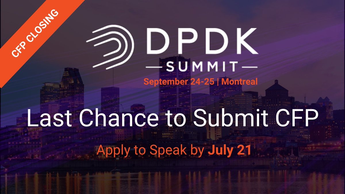📣 Last chance to apply to speak at the DPDK Summit Montreal September 24-25, submit your proposal by July 21. 

🔗 Submit your proposal here: sessionize.com/dpdk-summit-20…