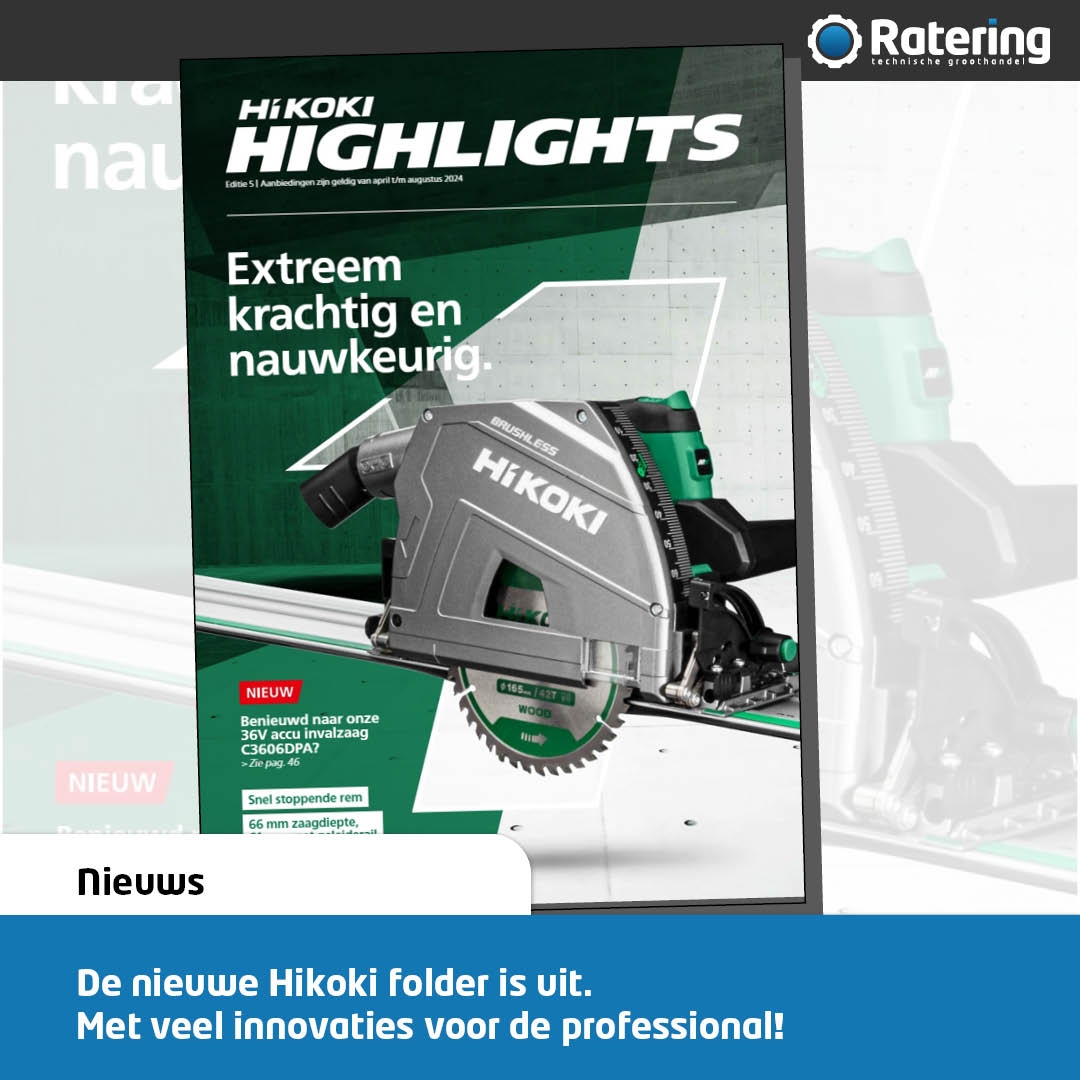 De nieuwe Highlights editie 5 is uit! Vol nieuw producten en uitgebreide informatie. #rateringulft #hikoki p1e.nl/_59J