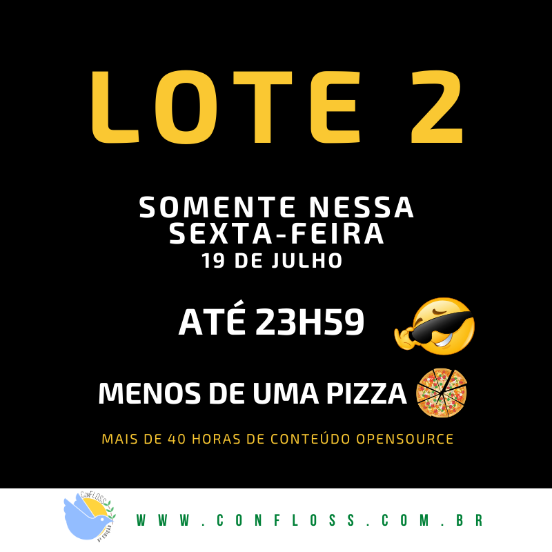 ConFloss's tweet photo. 😲 Menos de 1 pizza para ter acesso a mais de 40 horas de conteúdo 100% open source 😉
Lote 2 - até 19 de julho, sexta-feira, 23h59
https://t.co/pHyCmgLU99
22 a 24 de Agosto - 👉 100% onilne, em tempo real
#confloss #linux #opensource https://t.co/wPNirMAdky