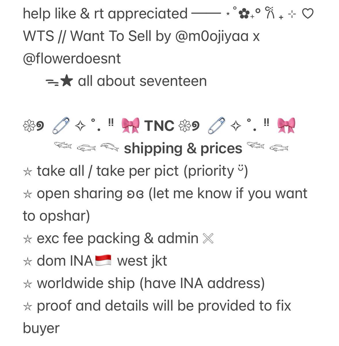 m0ojiyaa's tweet photo. help &amp; rt appreciated ⋆˚✿˖° 𐙚 
WTS // Want To Sell
      ᯓ★ aab seventeen pc 5k – 30k

⭒ take all / per pict (priority)
⭒ opshare ʚɞ
⭒ exc packing &amp; admin ❌️
⭒ CO from 🍊
⭒ dom INA🇮🇩 west jakarta
⭒ ww ship 🌏 (have INA address)

PLS READ TNC BEFORE🙏
— a thread — https://t.co/Xf8iMFVmdZ