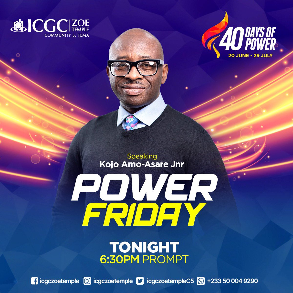 icgczoetempleC5's tweet image. Power Friday Service comes your way Tonight. Come and experience a moment of Prayer, worship and a word in season to cause a transformation in your life!

Come and be blessed, Don’t miss it!

Ministering: Kojo Amo-Asare Jnr

Time: 6:30pm
Venue:ICGC Zoe Temple

#40DaysOfPower